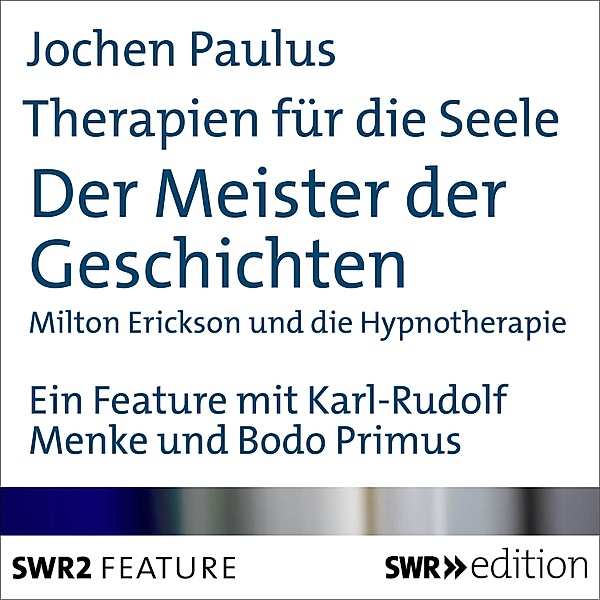 Therapien für die Seele - Der Meister der Geschichten, Jochen Paulus