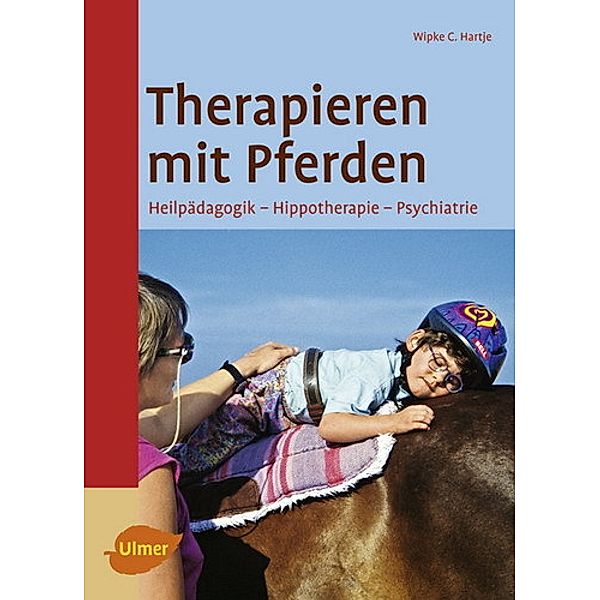 Therapieren mit Pferden, Wipke C. Hartje