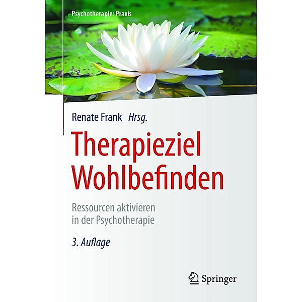 Therapieziel Wohlbefinden / Psychotherapie: Praxis
