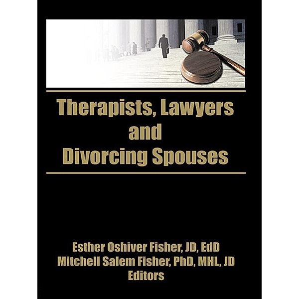 Therapists, Lawyers, and Divorcing Spouses, William Fisher