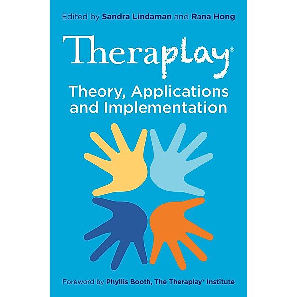 Theraplay® - Theory, Applications and Implementation / Theraplay® Books & Resources