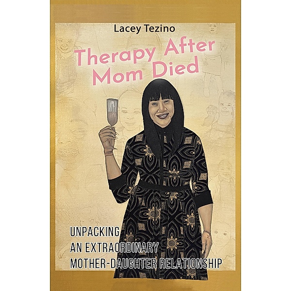 Therapy after Mom Died, Lacey Tezino
