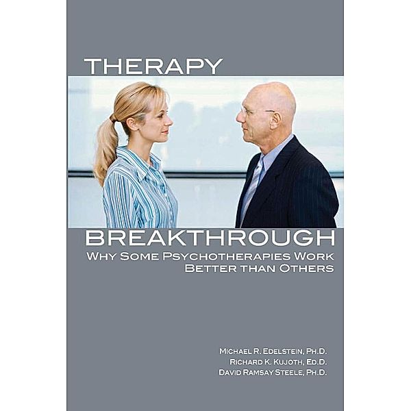 Therapy Breakthrough, Michael R. Edelstein, Richard K. Kujoth, David Ramsay Steele