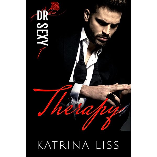 Therapy (Dr Sexy, #1) / Dr Sexy, Katrina Liss