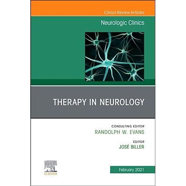 Therapy in Neurology, An Issue of Neurologic Clinics