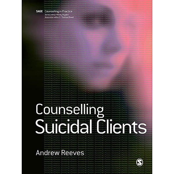 Therapy in Practice: Counselling Suicidal Clients, Andrew Reeves