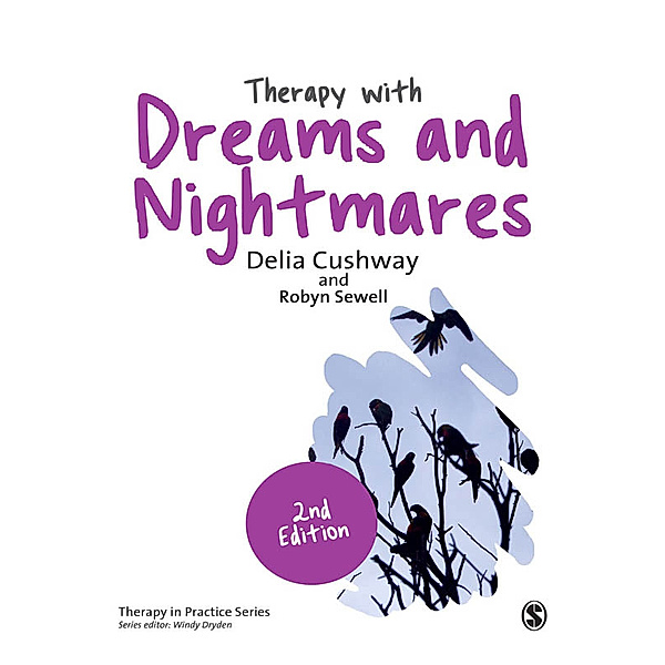 Therapy in Practice: Therapy with Dreams and Nightmares, Robyn Sewell, Delia Joyce Cushway