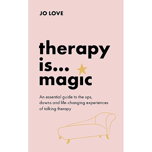 Therapy is... Magic, Jo Love