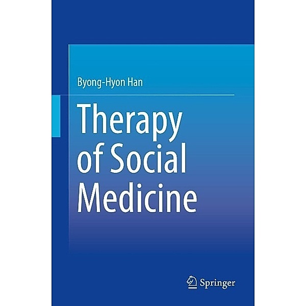 Therapy of Social Medicine, Byong-Hyon Han