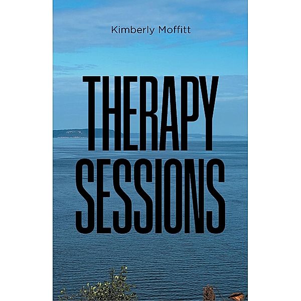 Therapy Sessions, Kimberly Moffitt
