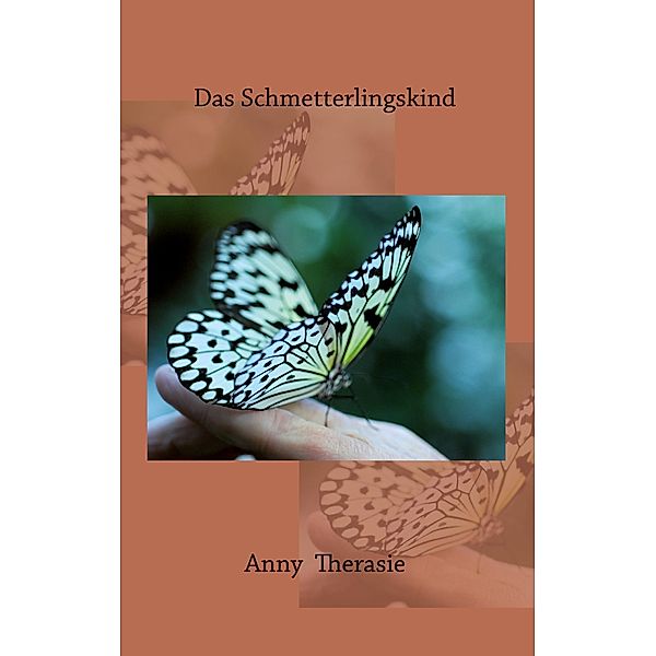 Therasie, A: Schmetterlingskind, Anny Therasie