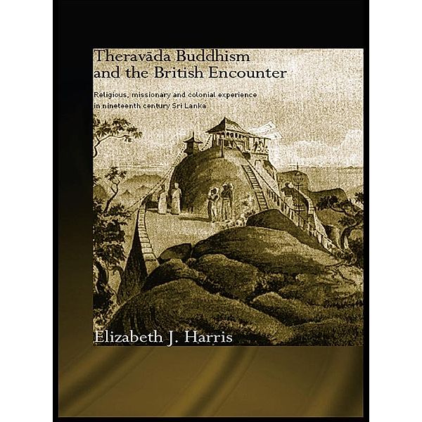 Theravada Buddhism and the British Encounter, Elizabeth Harris