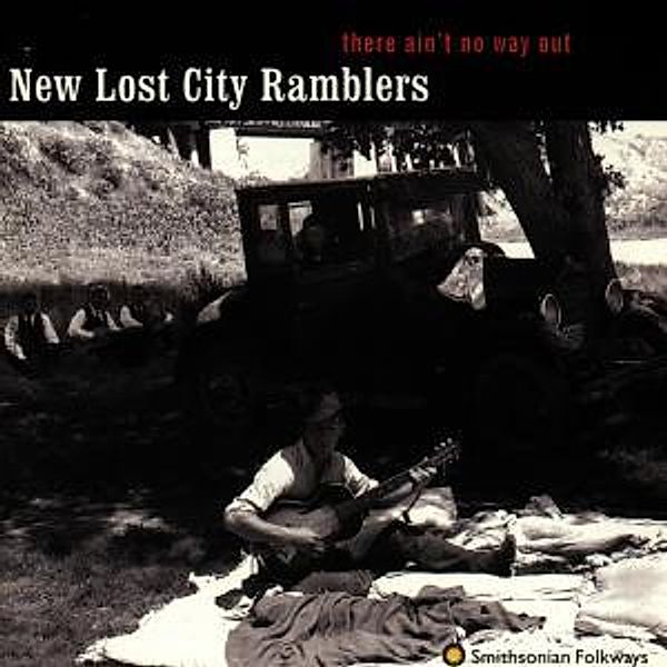 There Ain't No Way Out, The New Lost City Ramblers