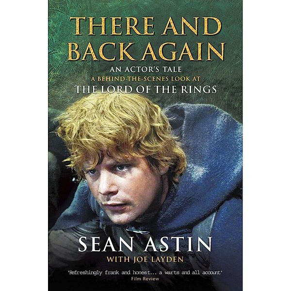 There And Back Again: An Actor's Tale, Joe Layden, Sean Astin