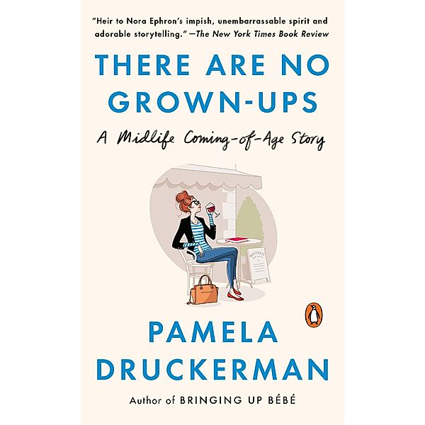 There Are No Grown-ups, Pamela Druckerman