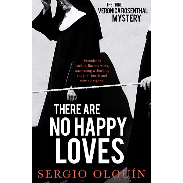 There Are No Happy Loves, Sergio Olguin