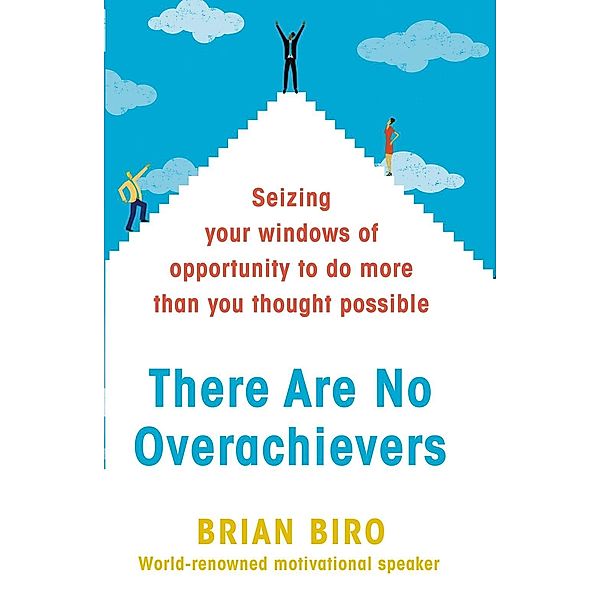 There Are No Overachievers, Brian Biro