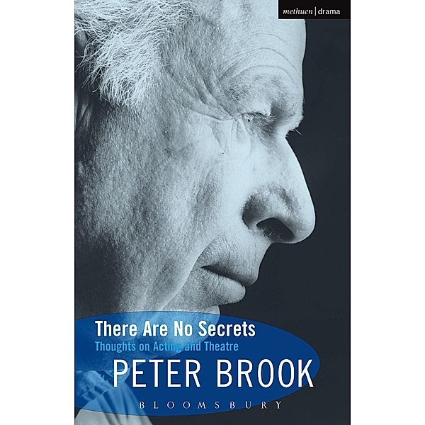 There Are No Secrets, Peter Brook