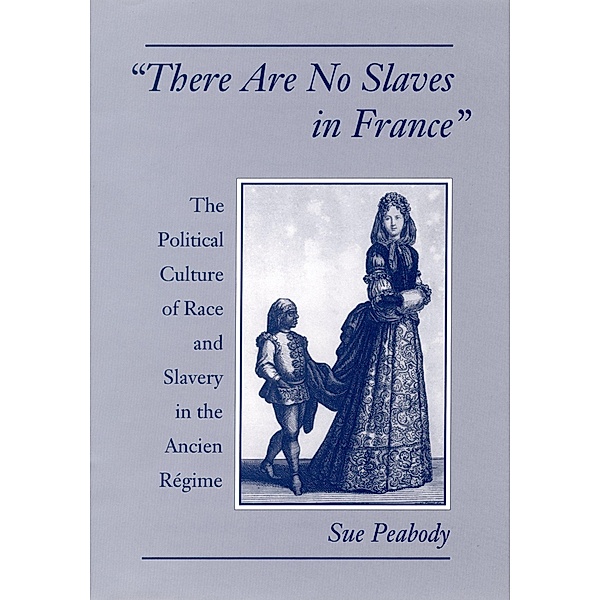 There Are No Slaves in France, Sue Peabody