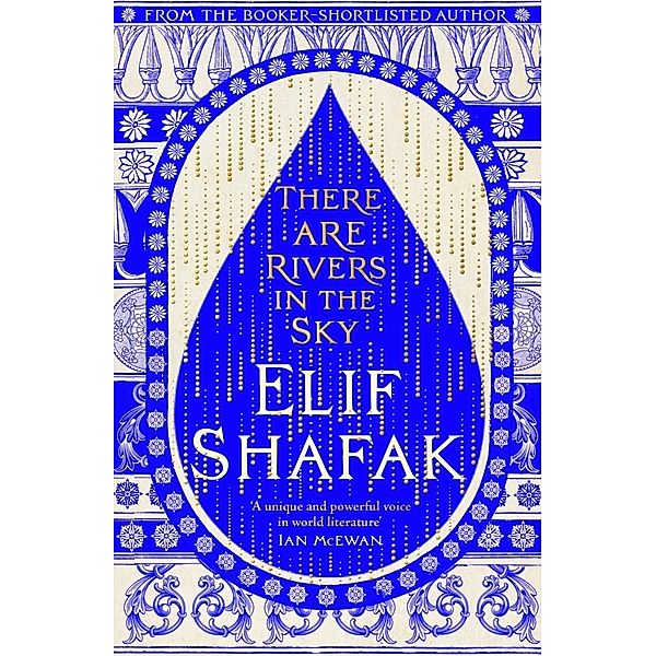 There are Rivers in the Sky, Elif Shafak