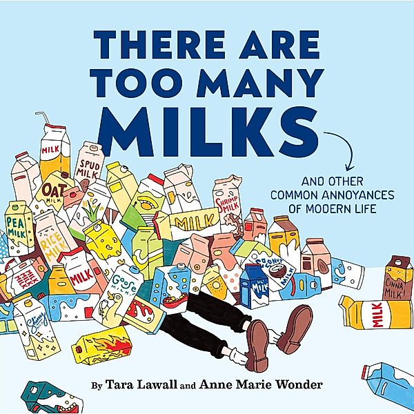 There Are Too Many Milks, Tara Lawall, Anne Marie Wonder