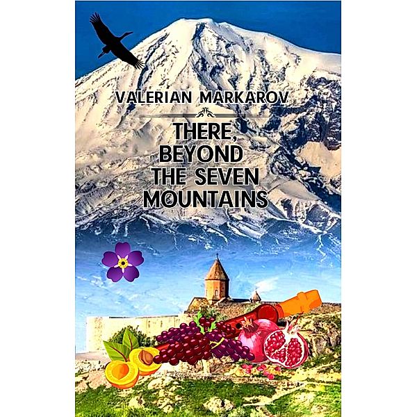 There, Beyond the Seven Mountains, Valerian Markarov