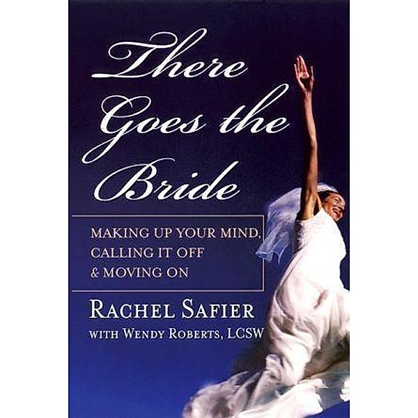 There Goes the Bride, Rachel Safier, Wendy Roberts