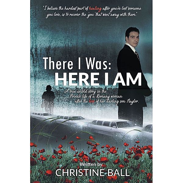 There I Was: Here I Am, Christine Ball