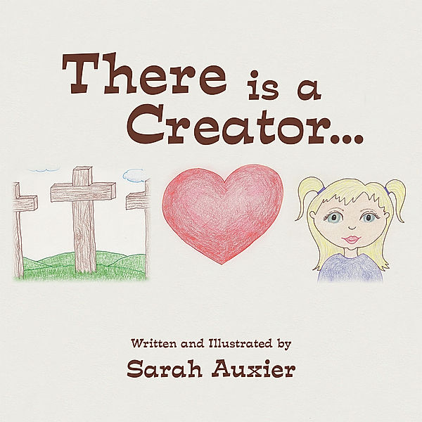 There Is a Creator . . ., Sarah Auxier