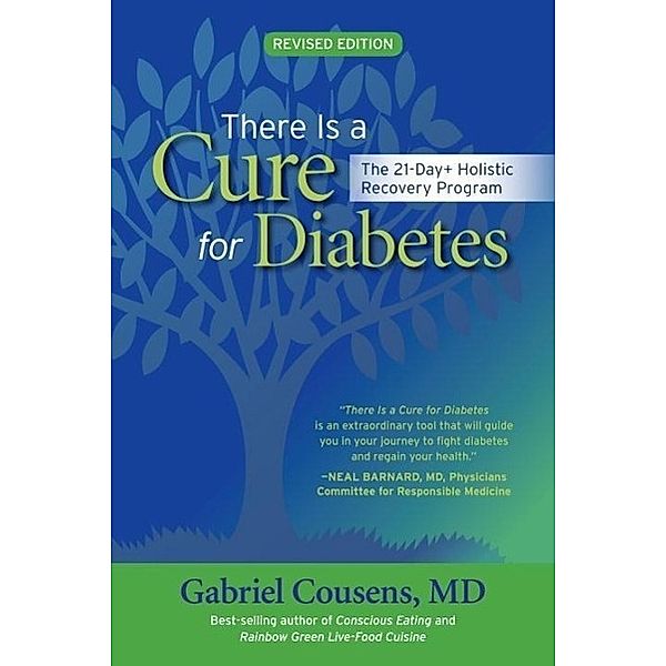 There Is a Cure for Diabetes, Revised Edition / North Atlantic Books, Gabriel Cousens