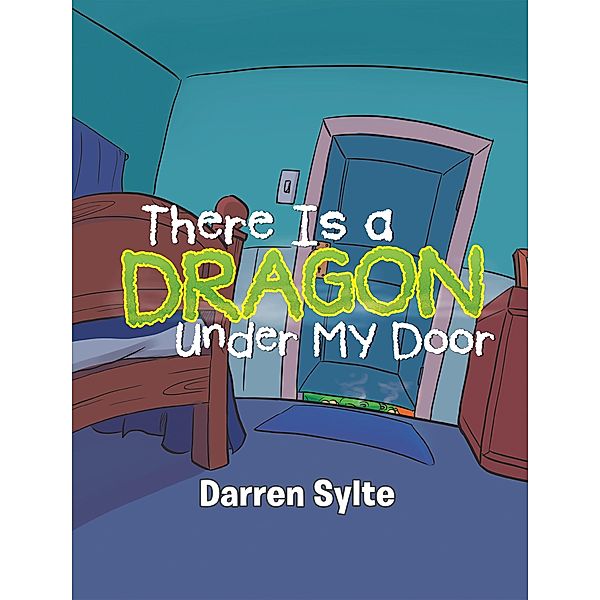 There Is a Dragon Under My Door, Darren Sylte