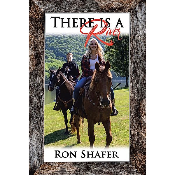 There Is a River, Ron Shafer