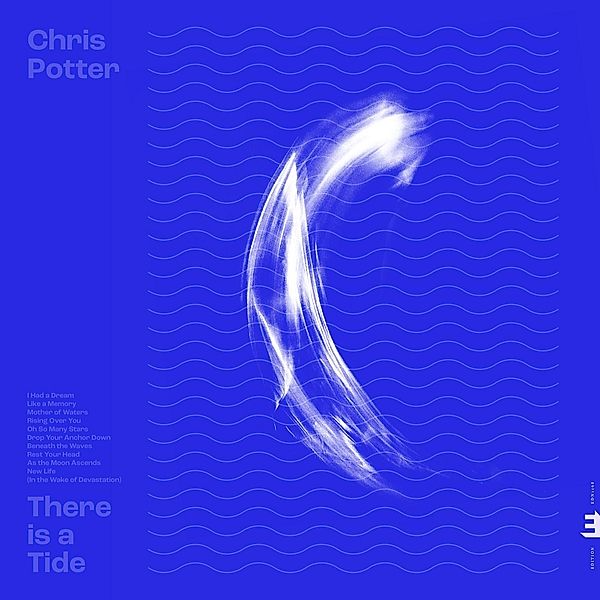 There Is A Tide, Chris Potter