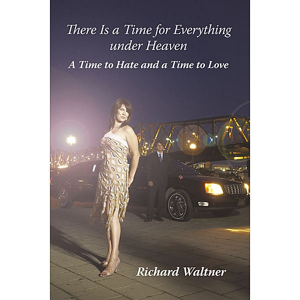 There Is a Time for Everything Under Heaven, Richard Waltner