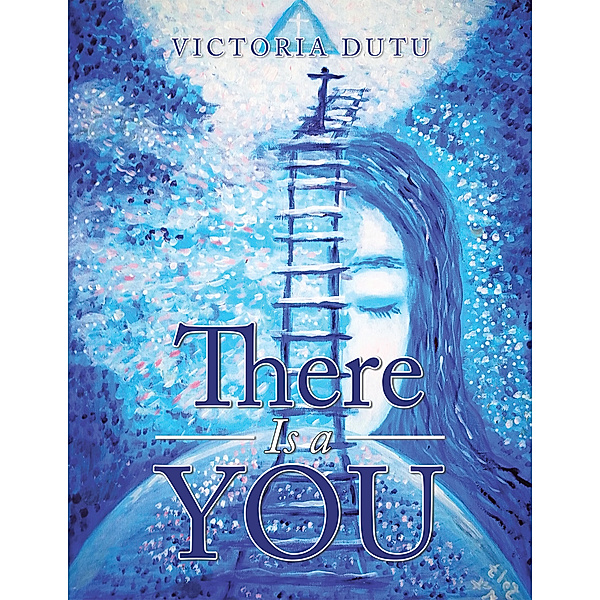 There Is a You, Victoria Dutu
