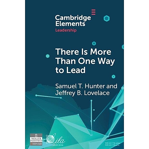 There Is More Than One Way To Lead / Elements in Leadership, Samuel T. Hunter
