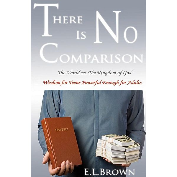 There Is No Comparison, E. L. Brown