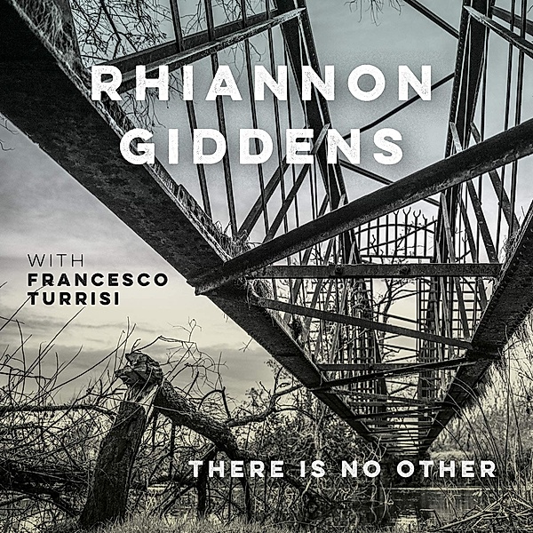 There Is No Other, Rhiannon Giddens