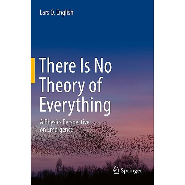 There Is No Theory of Everything, Lars Q. English