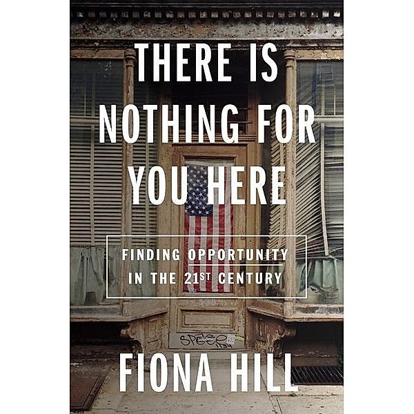 There Is Nothing for You Here, Fiona Hill