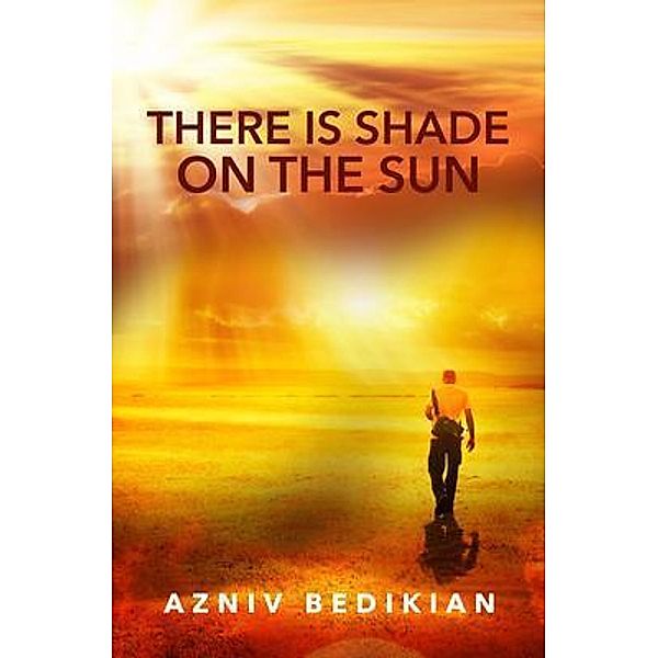 There is Shade on the Sun, Azniv Bedikian