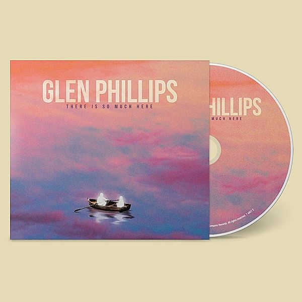 There Is So Much Here, Glen Phillips