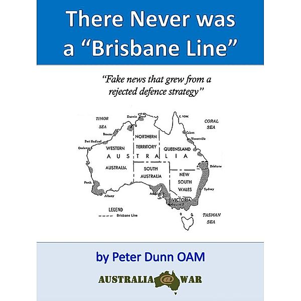 There Never was a Brisbane Line, Peter Dunn Oam