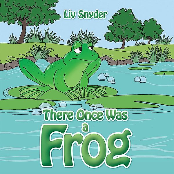 There Once Was a Frog, Liv Snyder
