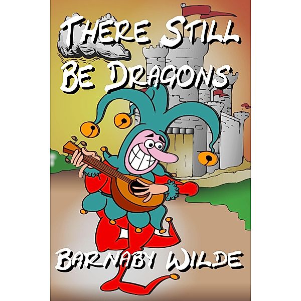 There Still Be Dragons, Barnaby Wilde