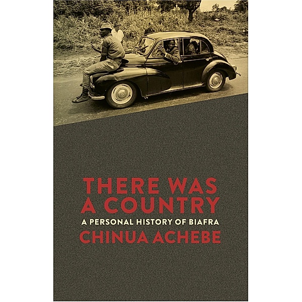 There Was a Country, Chinua Achebe