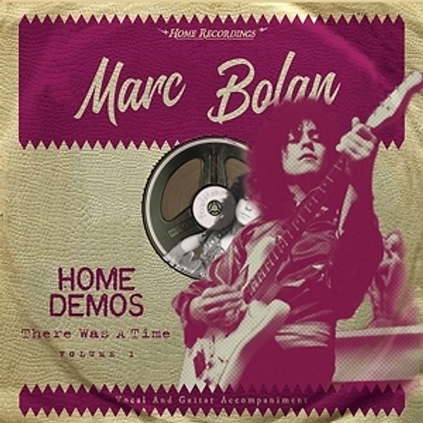 There Was A Time: Home Demos Vol.1 (Vinyl), Marc Bolan