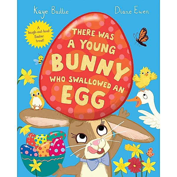 There Was a Young Bunny Who Swallowed an Egg, Kaye Baillie