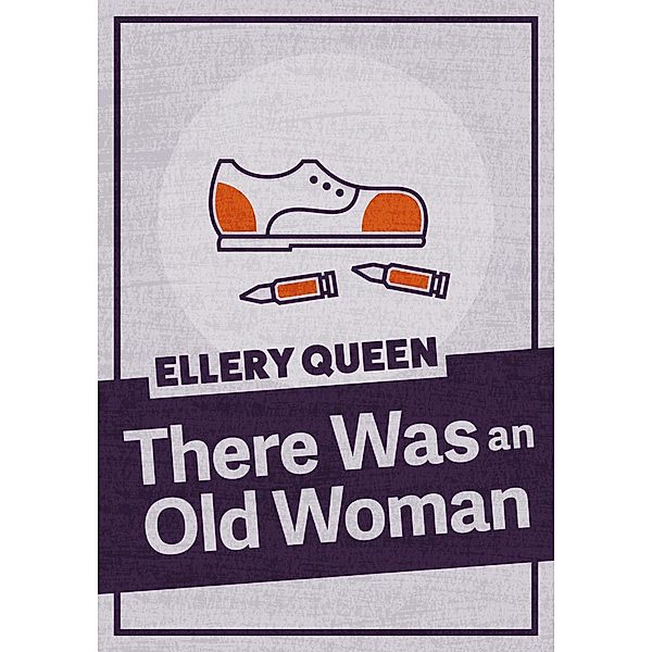 There Was An Old Woman / JABberwocky Literary Agency, Inc., Ellery Queen