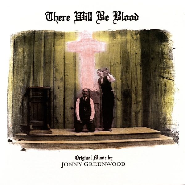 There Will Be Blood (Vinyl), Ost, Jonny Greenwood